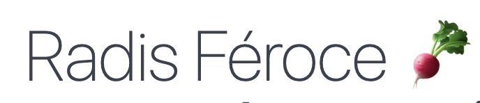 Radis Féroce